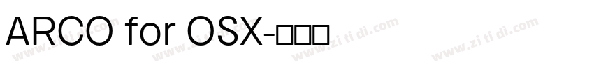 ARCO for OSX字体转换